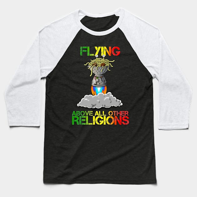 FSM Flying Spaghetti Monster Flying Above All Other Religions Baseball T-Shirt by DooodleGod